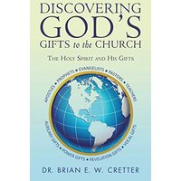 Discovering God’s Gifts to the Church: The Holy Spirit and His Gifts - Discovering God’s Gifts to the Church: The Holy Spirit and His Gifts - jetzt bei oelder-buchhandlung.de kaufen