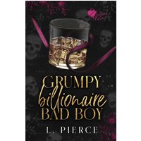 Grumpy Billionaire Bad Boy (Brothers of Sin, Band 1) - Grumpy Billionaire Bad Boy (Brothers of Sin, Band 1) - jetzt bei oelder-buchhandlung.de kaufen