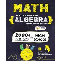 ALGEBRA Math Practice Workbook: 2000+ Questions You Need to Kill in High School by Brain Hunter Prep - ALGEBRA Math Practice Workbook: 2000+ Questions You Need to Kill in High School by Brain Hunter Prep - jetzt bei oelder-buchhandlung.de kaufen