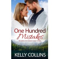 One Hundred Mistakes (Aspen Cove Romance, Band 16) - One Hundred Mistakes (Aspen Cove Romance, Band 16) - jetzt bei oelder-buchhandlung.de kaufen