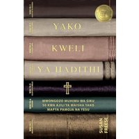 Hadithi Yako ya Kweli Mwongozo Muhimu wa Siku 50 Kwa Ajili ya Maisha Yako Mapya Pamoja na Yesu (Your True Story, Swahili Translation) - Hadithi Yako ya Kweli Mwongozo Muhimu wa Siku 50 Kwa Ajili ya Maisha Yako Mapya Pamoja na Yesu (Your True Story, Swahili Translation) - jetzt bei oelder-buchhandlung.de kaufen