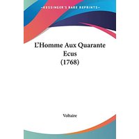 L'Homme Aux Quarante Ecus (1768)
