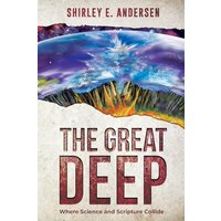 The Great Deep: Where Science and Scripture Collide - The Great Deep: Where Science and Scripture Collide - jetzt bei oelder-buchhandlung.de kaufen