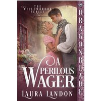 A Perilous Wager (The Willowbrook, Band 5) - A Perilous Wager (The Willowbrook, Band 5) - jetzt bei oelder-buchhandlung.de kaufen