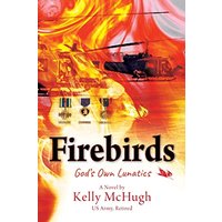 Firebirds: God's Own Lunatics - Firebirds: God's Own Lunatics - jetzt bei oelder-buchhandlung.de kaufen