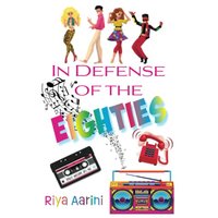 In Defense of the Eighties - In Defense of the Eighties - jetzt bei oelder-buchhandlung.de kaufen
