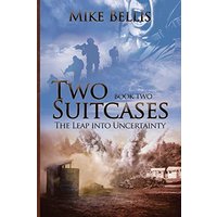 Two Suitcases: The Leap into Uncertainty - Two Suitcases: The Leap into Uncertainty - jetzt bei oelder-buchhandlung.de kaufen