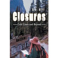 Closures: Cold Cases and Beyond - Closures: Cold Cases and Beyond - jetzt bei oelder-buchhandlung.de kaufen