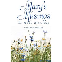 Mary's Musings: So Many Blessings - Mary's Musings: So Many Blessings - jetzt bei oelder-buchhandlung.de kaufen