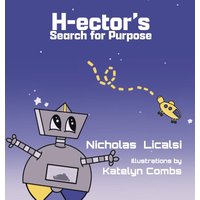 H-ector's Search for Purpose - H-ector's Search for Purpose - jetzt bei oelder-buchhandlung.de kaufen