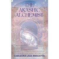 The Akashic Alchemist: A Cyclical Guide to Remembering Your Soul’s Ancient Wisdom - The Akashic Alchemist: A Cyclical Guide to Remembering Your Soul’s Ancient Wisdom - jetzt bei oelder-buchhandlung.de kaufen
