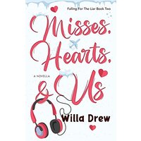 Misses, Hearts, & Us (Falling for the Liar, Band 2) - Misses, Hearts, & Us (Falling for the Liar, Band 2) - jetzt bei oelder-buchhandlung.de kaufen
