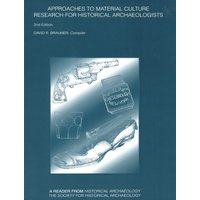 Approaches to Material Culture: Research for Historical Archaeologists - Approaches to Material Culture: Research for Historical Archaeologists - jetzt bei oelder-buchhandlung.de kaufen