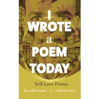 I WROTE a POEM TODAY: Self-Love Poems - I WROTE a POEM TODAY: Self-Love Poems - jetzt bei oelder-buchhandlung.de kaufen