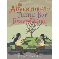 The Adventures of Turtle Boy and Beaver Girl - The Adventures of Turtle Boy and Beaver Girl - jetzt bei oelder-buchhandlung.de kaufen