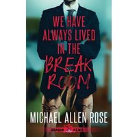 We Have Always Lived in the Break Room - We Have Always Lived in the Break Room - jetzt bei oelder-buchhandlung.de kaufen