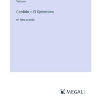 Candido, o El Optimismo: en letra grande