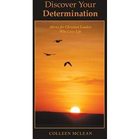 Discover Your Determination: Advice for Christian Leaders Who Love Life - Discover Your Determination: Advice for Christian Leaders Who Love Life - jetzt bei oelder-buchhandlung.de kaufen