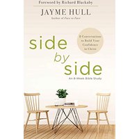 Side by Side: 8 Conversations to Build Your Confidence in Christ - Side by Side: 8 Conversations to Build Your Confidence in Christ - jetzt bei oelder-buchhandlung.de kaufen