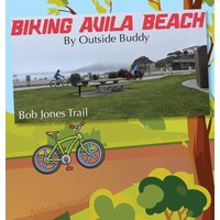 Biking Avila Beach by Outside Buddy (Outside Buddy Books) - Biking Avila Beach by Outside Buddy (Outside Buddy Books) - jetzt bei oelder-buchhandlung.de kaufen