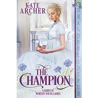 The Champion (A Worthy Young Ladies, Band 4) - The Champion (A Worthy Young Ladies, Band 4) - jetzt bei oelder-buchhandlung.de kaufen