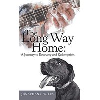 The Long Way Home: a Journey to Recovery and Redemption - The Long Way Home: a Journey to Recovery and Redemption - jetzt bei oelder-buchhandlung.de kaufen