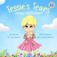 Tessie's Tears: Grampy Goes to Heaven - Tessie's Tears: Grampy Goes to Heaven - jetzt bei oelder-buchhandlung.de kaufen