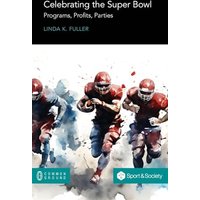 Celebrating the Super Bowl: Programs, Profits, Parties - Celebrating the Super Bowl: Programs, Profits, Parties - jetzt bei oelder-buchhandlung.de kaufen
