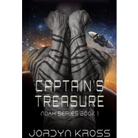 Captain's Treasure (N.O.A.H (Nostradamus Outerspace Advancement of Humanity), Band 1) - Captain's Treasure (N.O.A.H (Nostradamus Outerspace Advancement of Humanity), Band 1) - jetzt bei oelder-buchhandlung.de kaufen