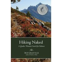 Hiking Naked: A Quaker Woman's Search for Balance - Hiking Naked: A Quaker Woman's Search for Balance - jetzt bei oelder-buchhandlung.de kaufen