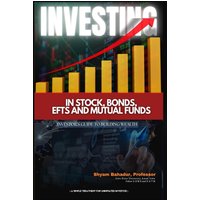 Investing in Stocks, Bonds, ETFs and Mutual Funds: Investor's Guide to Building Wealth (A simple treatment for an uninitiated investor) (Latest Edition) - Investing in Stocks, Bonds, ETFs and Mutual Funds: Investor's Guide to Building Wealth (A simple treatment for an uninitiated investor) (Latest Edition) - jetzt bei oelder-buchhandlung.de kaufen