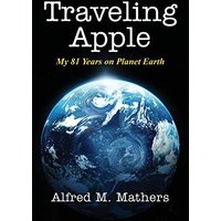 Traveling Apple: My 81 Years on Planet Earth - Traveling Apple: My 81 Years on Planet Earth - jetzt bei oelder-buchhandlung.de kaufen
