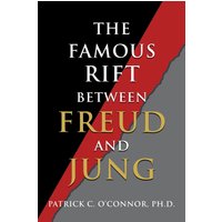 The Famous Rift Between Freud and Jung - The Famous Rift Between Freud and Jung - jetzt bei oelder-buchhandlung.de kaufen