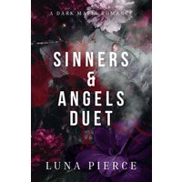 Sinners & Angels Duet: A Dark Mafia Romance: The Complete Duet: The Complete Duet - Sinners & Angels Duet: A Dark Mafia Romance: The Complete Duet: The Complete Duet - jetzt bei oelder-buchhandlung.de kaufen