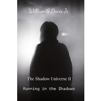 Running in the Shadows: The Shadow Universe II - Running in the Shadows: The Shadow Universe II - jetzt bei oelder-buchhandlung.de kaufen