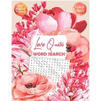 Love Quotes Word Search - Love Quotes Word Search - jetzt bei oelder-buchhandlung.de kaufen