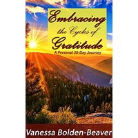Embracing the Cycles of Gratitude: A Personal 30 Day Journey - Embracing the Cycles of Gratitude: A Personal 30 Day Journey - jetzt bei oelder-buchhandlung.de kaufen