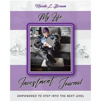 My Life Investment Journal - Empowered to Step into the Next Level - My Life Investment Journal - Empowered to Step into the Next Level - jetzt bei oelder-buchhandlung.de kaufen