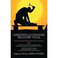 Addiction Alcoholism Recovery Tools - Addiction Alcoholism Recovery Tools - jetzt bei oelder-buchhandlung.de kaufen