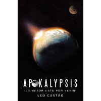 Apokalypsis: ¡Lo Mejor Está Por Venir! - Apokalypsis: ¡Lo Mejor Está Por Venir! - jetzt bei oelder-buchhandlung.de kaufen