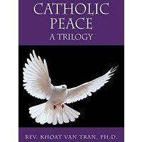 Catholic Peace: A Trilogy - Catholic Peace: A Trilogy - jetzt bei oelder-buchhandlung.de kaufen