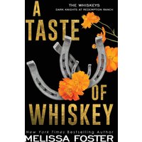 A Taste of Whiskey: Sasha Whiskey (Special Edition Hardback) (The Whiskeys: Dark Knights at Redemption Ranch, Band 4) - A Taste of Whiskey: Sasha Whiskey (Special Edition Hardback) (The Whiskeys: Dark Knights at Redemption Ranch, Band 4) - jetzt bei oelder-buchhandlung.de kaufen
