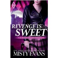 Revenge Is Sweet, Kali Sweet Urban Fantasy, Book 1 - Revenge Is Sweet, Kali Sweet Urban Fantasy, Book 1 - jetzt bei oelder-buchhandlung.de kaufen