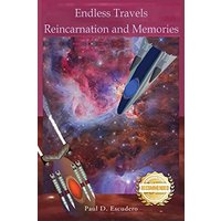 Endless Travels: Reincarnation and Memories - Endless Travels: Reincarnation and Memories - jetzt bei oelder-buchhandlung.de kaufen