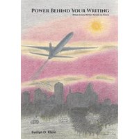 Power Behind Your Writing: What Every Writer Needs to Know - Power Behind Your Writing: What Every Writer Needs to Know - jetzt bei oelder-buchhandlung.de kaufen