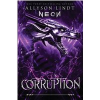 Corruption (Neon, Band 2) - Corruption (Neon, Band 2) - jetzt bei oelder-buchhandlung.de kaufen