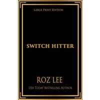 Switch Hitter: Large Print Edition (Texas Mustangs Baseball Large Print Editions, Band 4) - Switch Hitter: Large Print Edition (Texas Mustangs Baseball Large Print Editions, Band 4) - jetzt bei oelder-buchhandlung.de kaufen