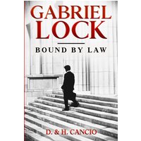 Gabriel Lock: Bound by Law - Gabriel Lock: Bound by Law - jetzt bei oelder-buchhandlung.de kaufen