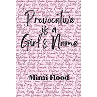 Provocative is a Girl's Name - Provocative is a Girl's Name - jetzt bei oelder-buchhandlung.de kaufen