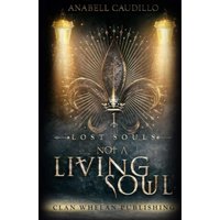 Not a Living Soul: Lost Souls Trilogy: Lost Souls Trilogy Book 1 - Not a Living Soul: Lost Souls Trilogy: Lost Souls Trilogy Book 1 - jetzt bei oelder-buchhandlung.de kaufen
